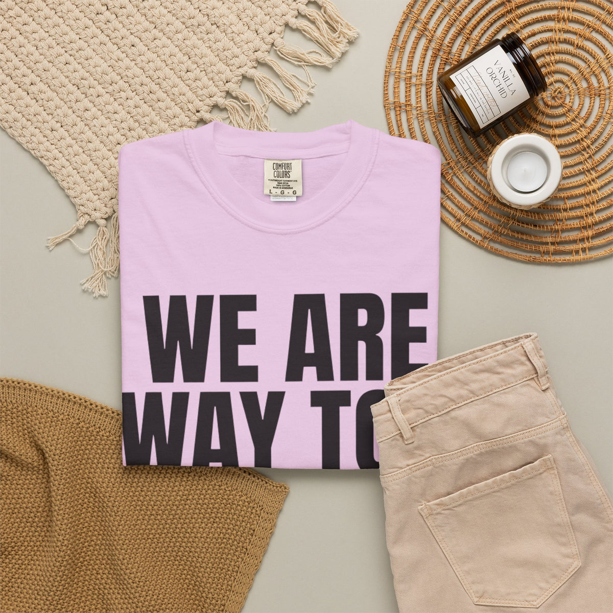 We Are Way Too Old For This Unisex Garment-Dyed Tee