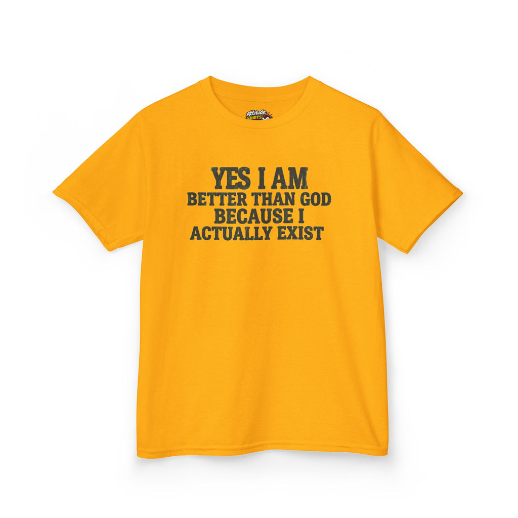 "Better than God" Kids Tee