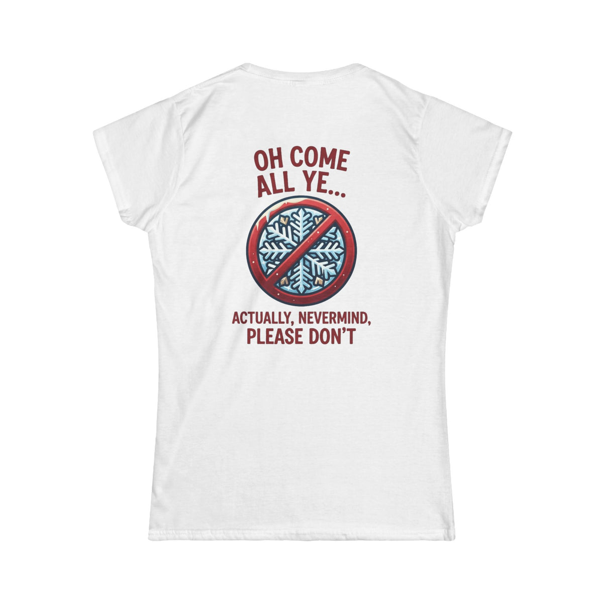 "Oh Come All Ye" Women's Tee