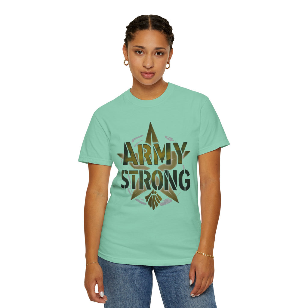 "Army Strong-2" Unisex Garment-Dyed T-shirt