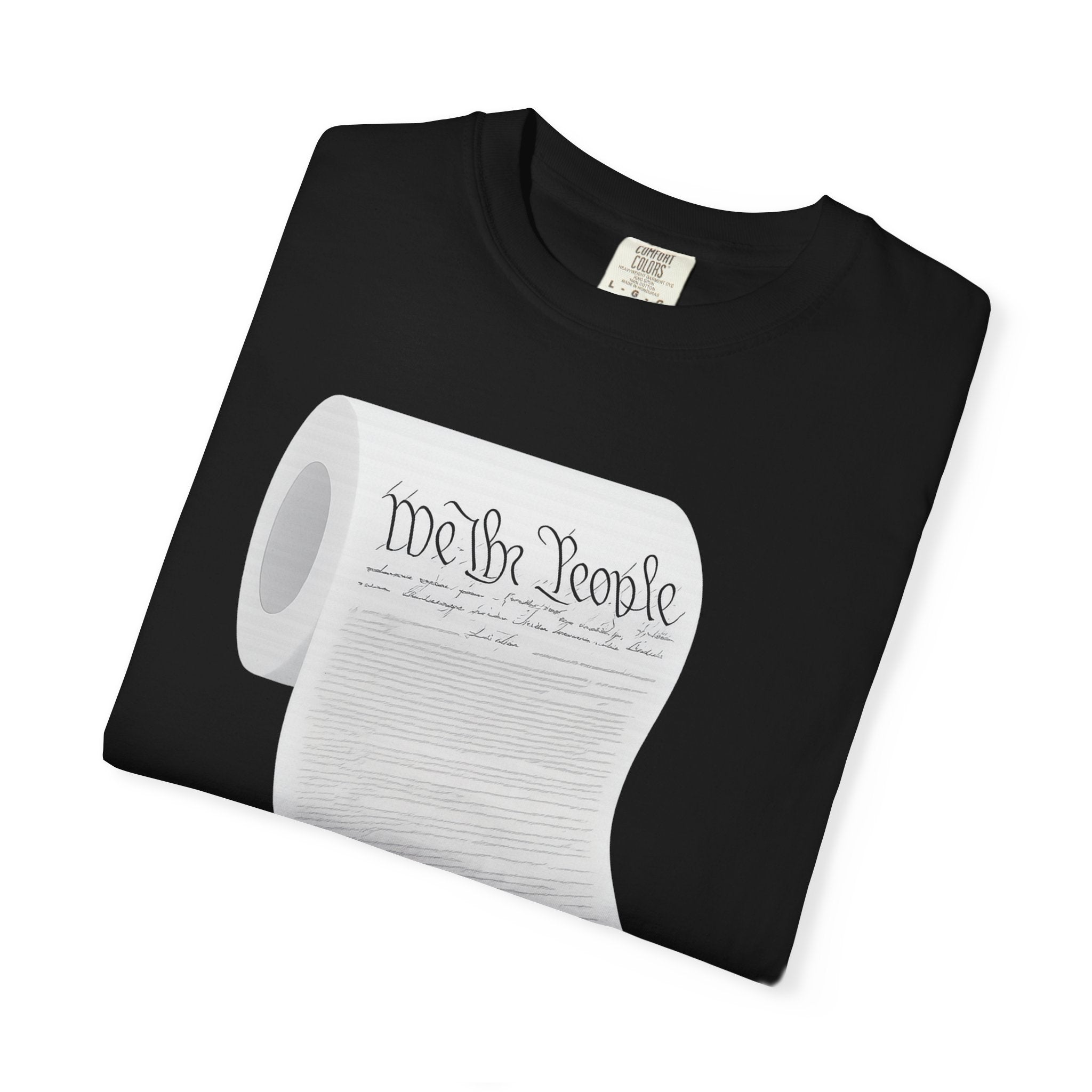 "Constitution Toilet Paper" Unisex Garment-Dyed T-shirt