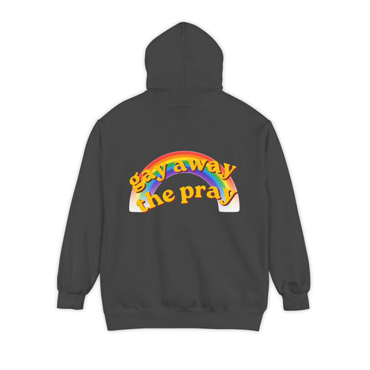 Color: Pepper | Gay Away the Pray Garment-Dyed Hoodie
