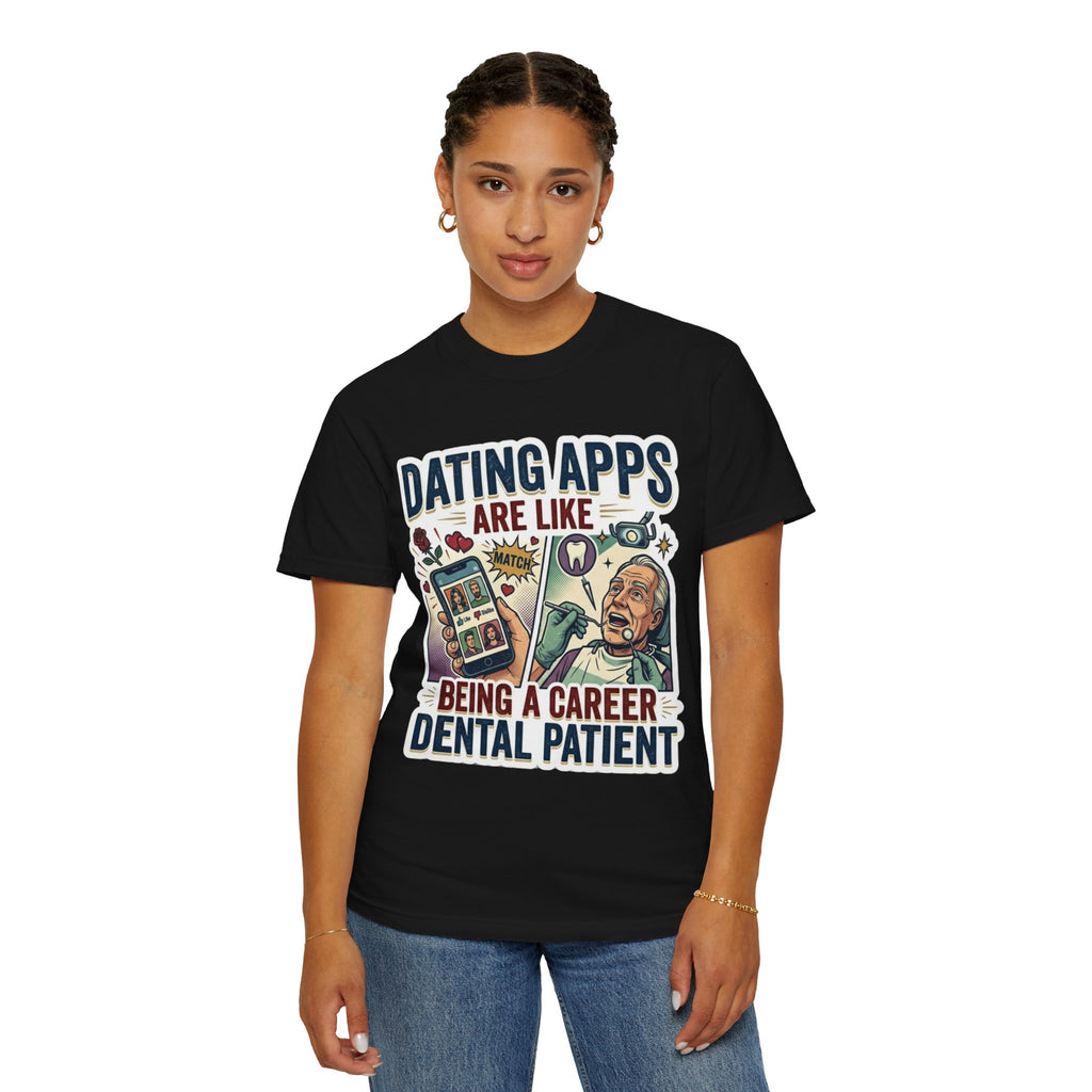 "Dating Apps" Unisex Garment-Dyed Tee