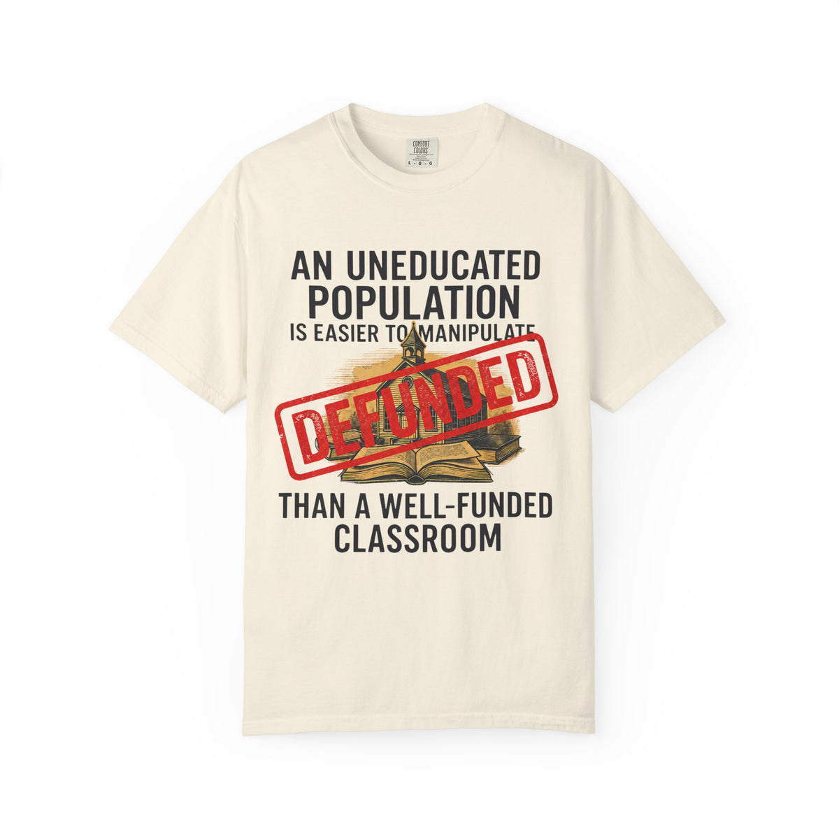 Color: Ivory | Protest Series - Fund Public Schools Unisex Garment-Dyed Tee