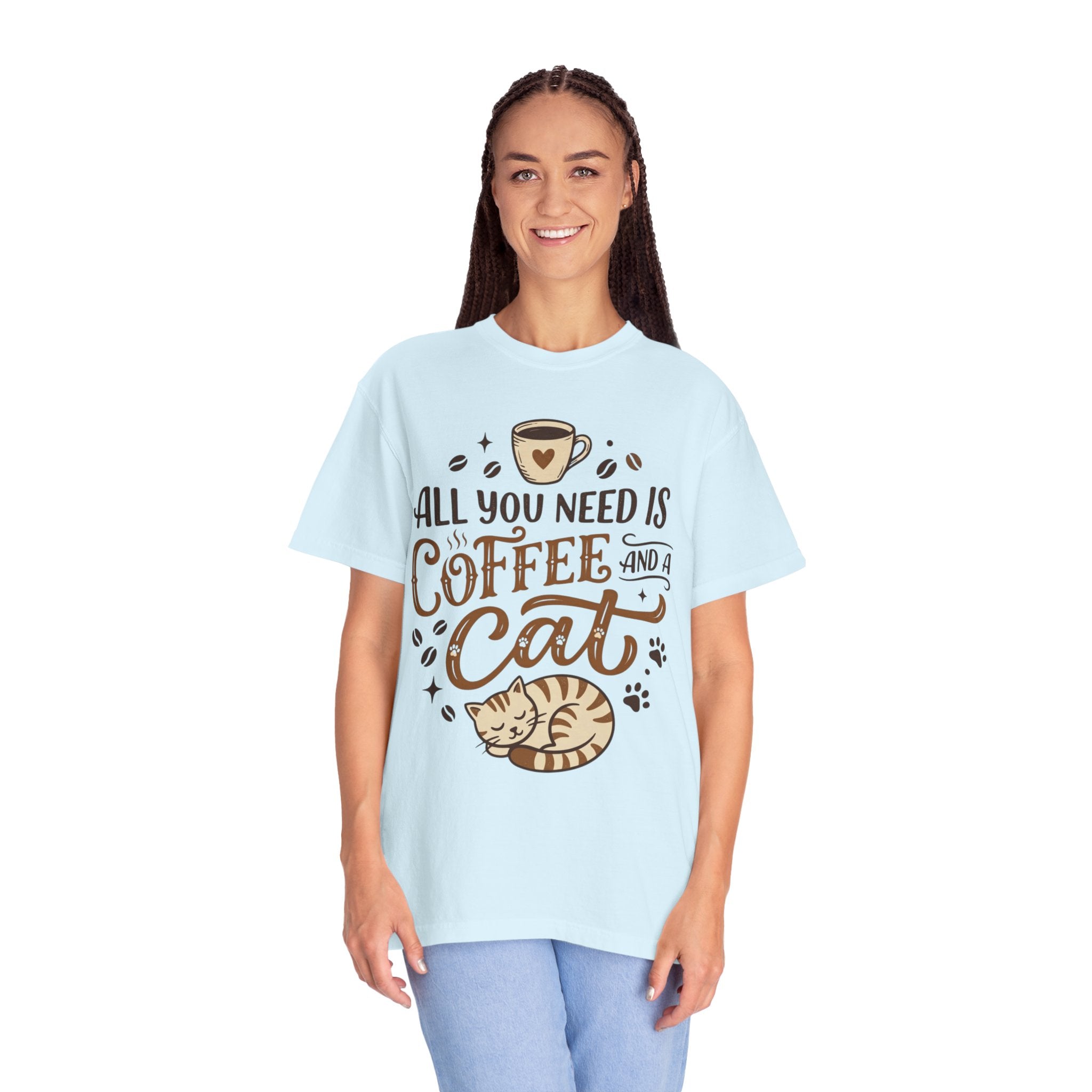 "All You Need is Coffee and a Cat" Unisex Garment-Dyed Tee
