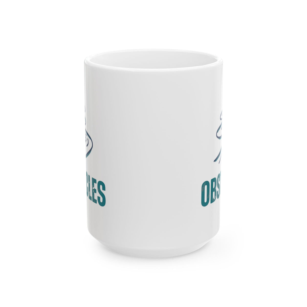 "Life Is The Obstacles" White Ceramic Mug — Graphic