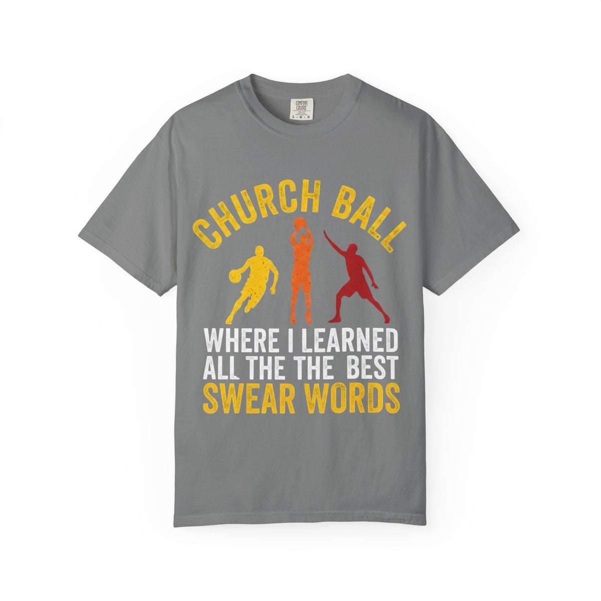 Color: Grey | Church Ball Swear Words Unisex Garment-Dyed T-shirt