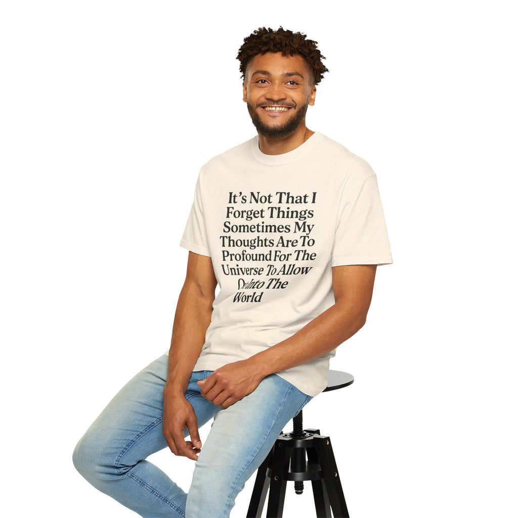 "Profound Thoughts 5" Unisex Garment-Dyed T-shirt