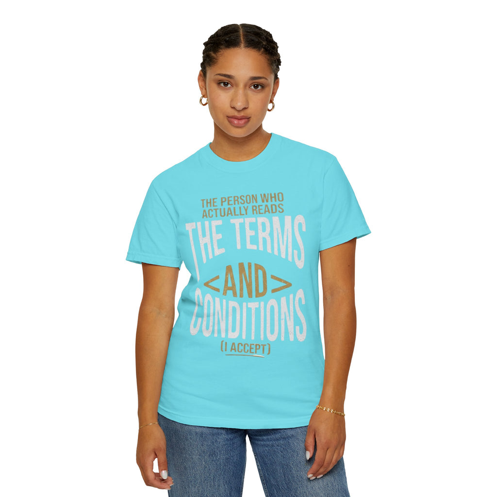 "Terms and Conditions" Unisex Garment-Dyed Tee