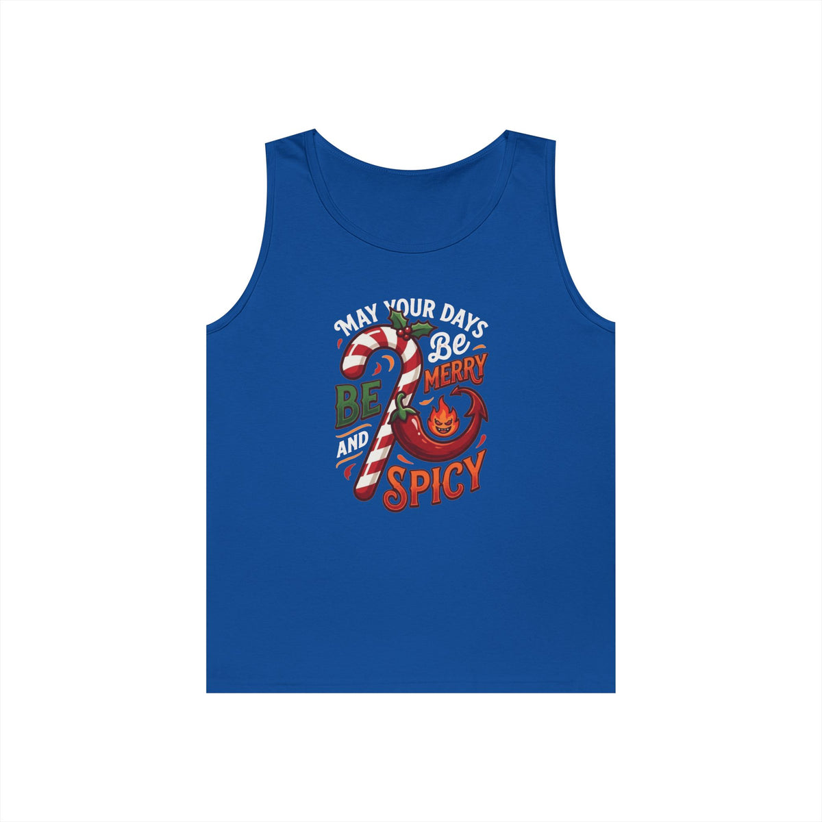 "May Your Days Be Merry and Spicy" Tank Top