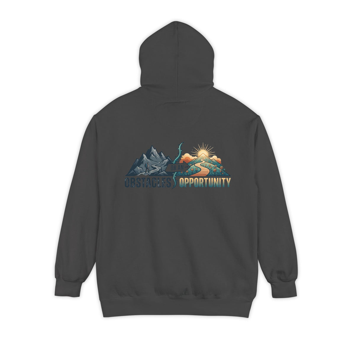 Color: Pepper | Obstacle Or An Opportunity Garment-Dyed Hoodie