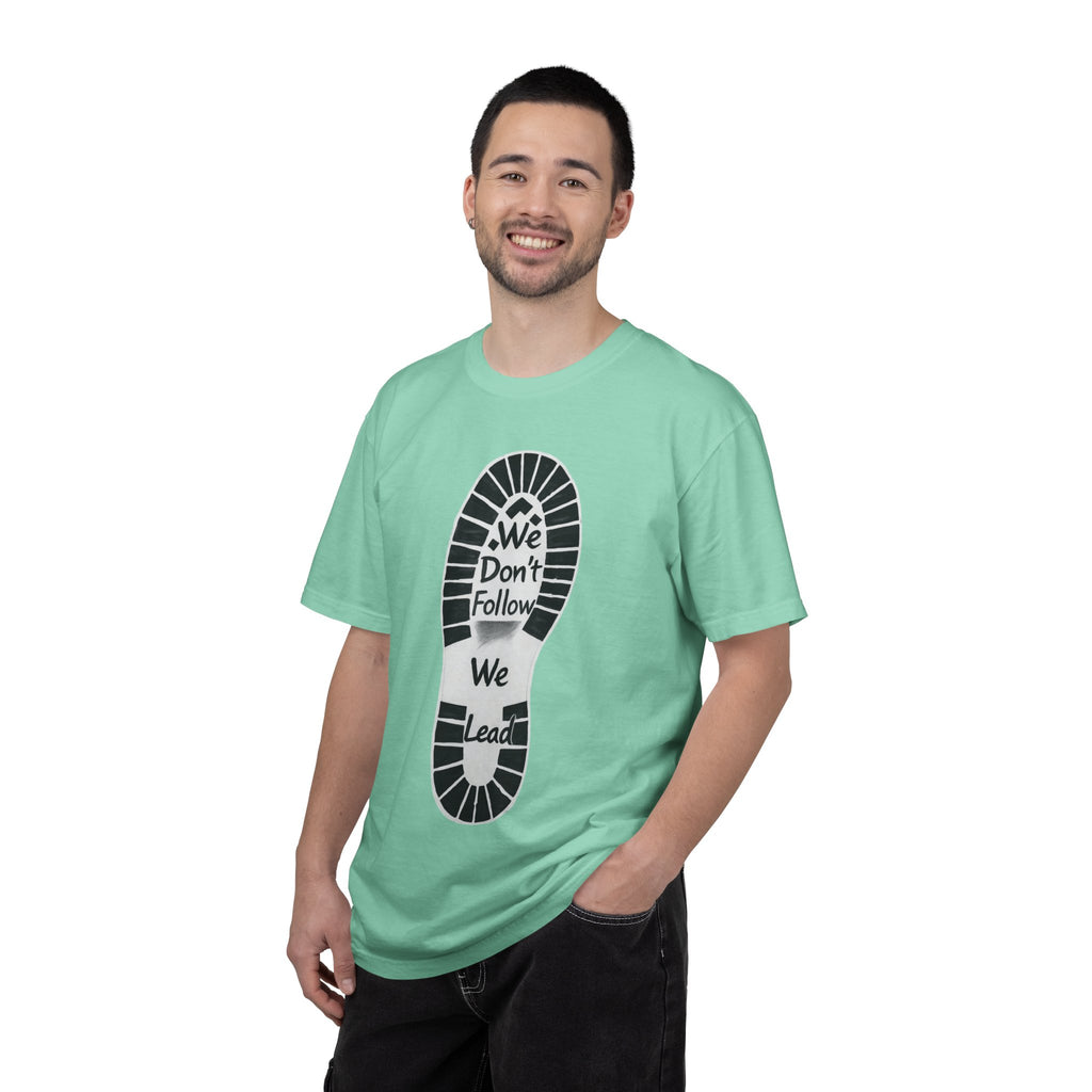 "We Don't Follow-We Lead" Unisex Garment-Dyed T-shirt