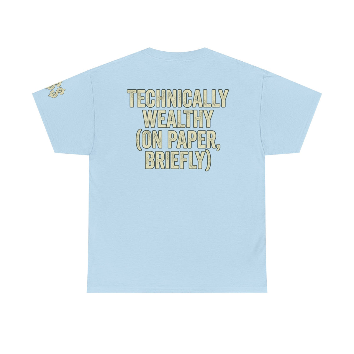 Color: Light Blue | Technically Wealthy Premium Graphic Tee