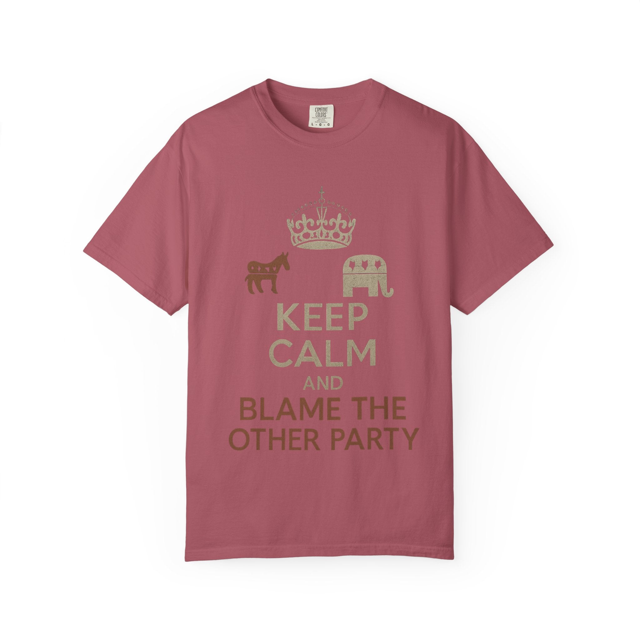 ""KEEP CALM AND BLAME THE OTHER PARTY" Unisex Garment-Dyed T-shirt