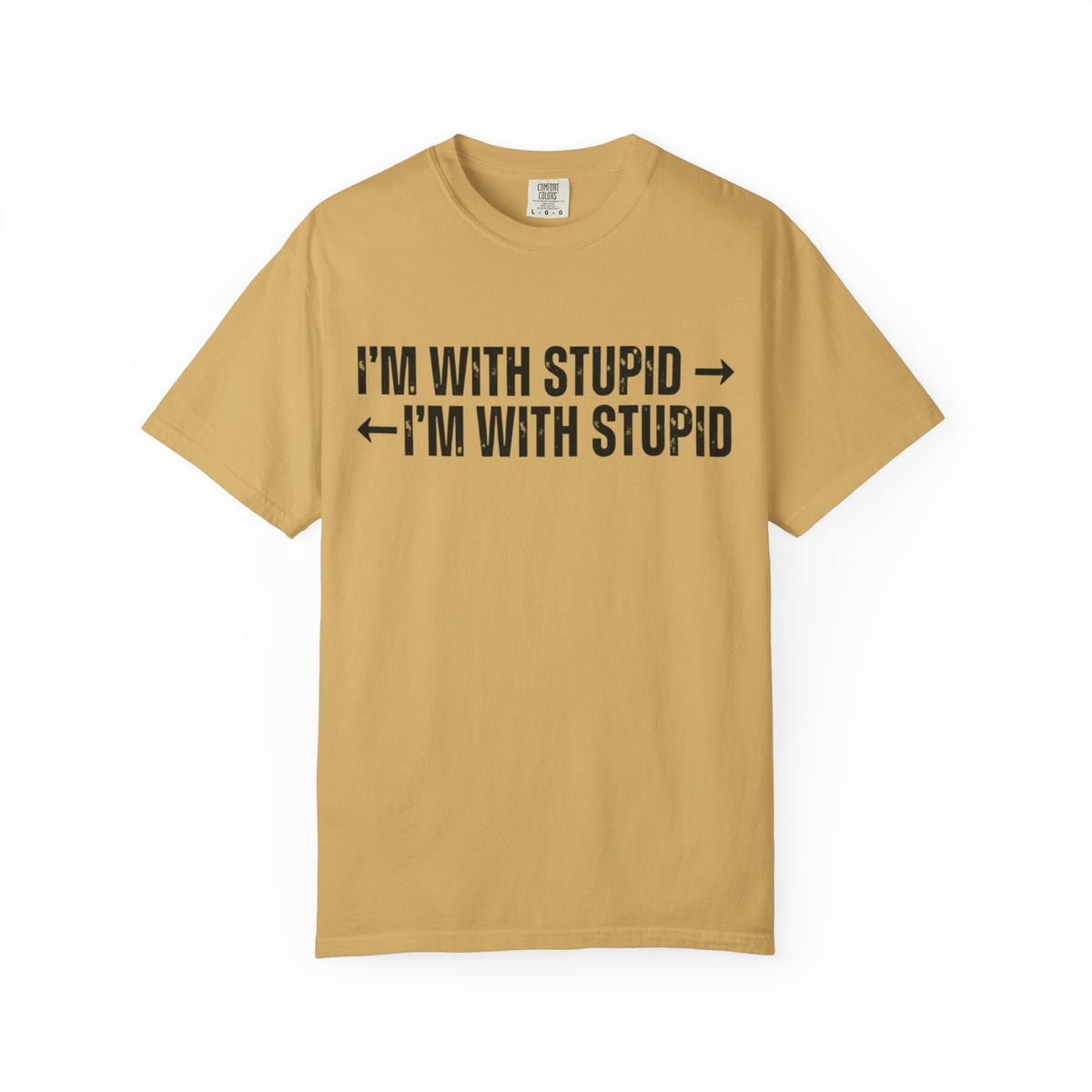 Color: Mustard | I'm With Stupid Unisex Garment-Dyed Tee