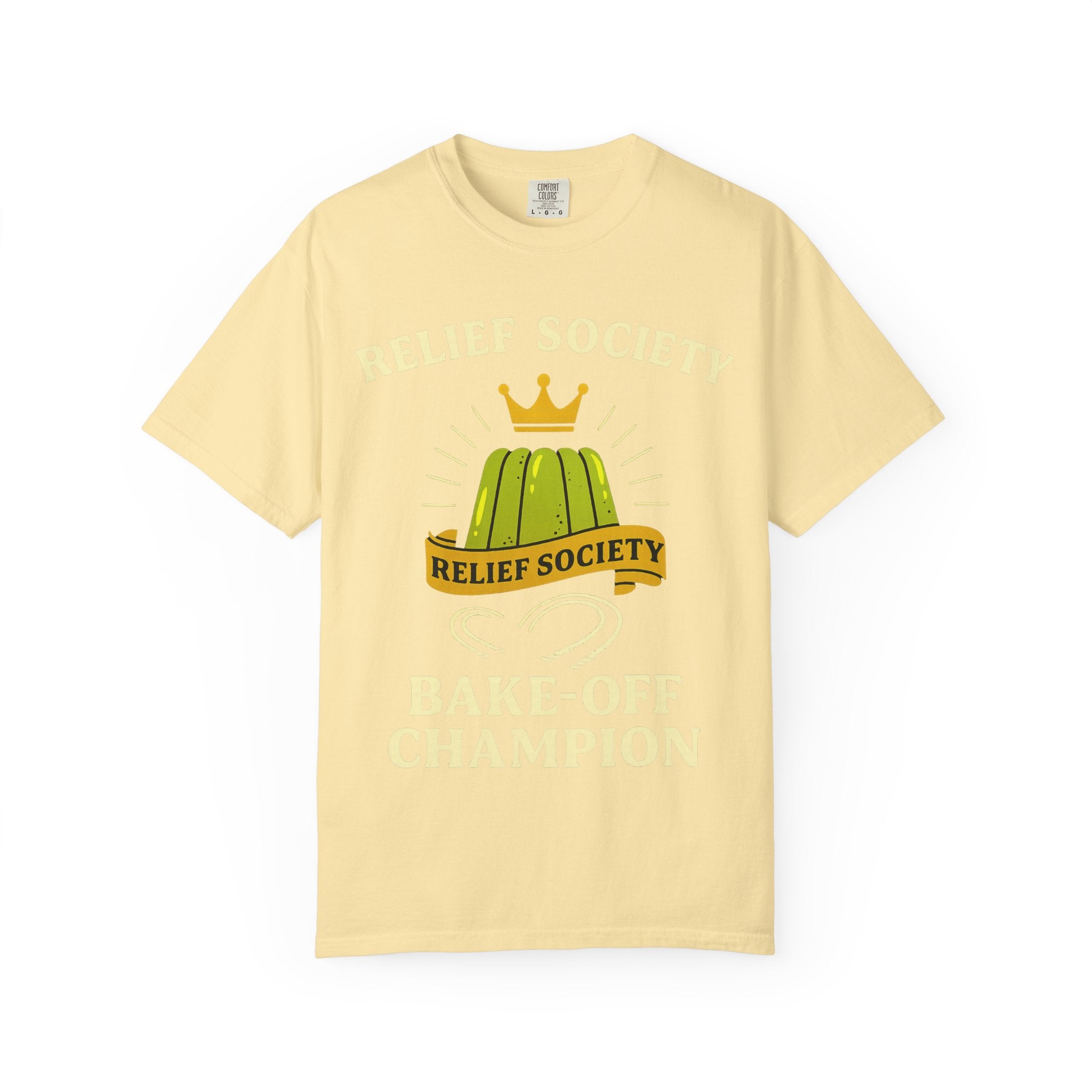 "Relief Society Bake-Off Champion" Unisex Garment-Dyed T-shirt
