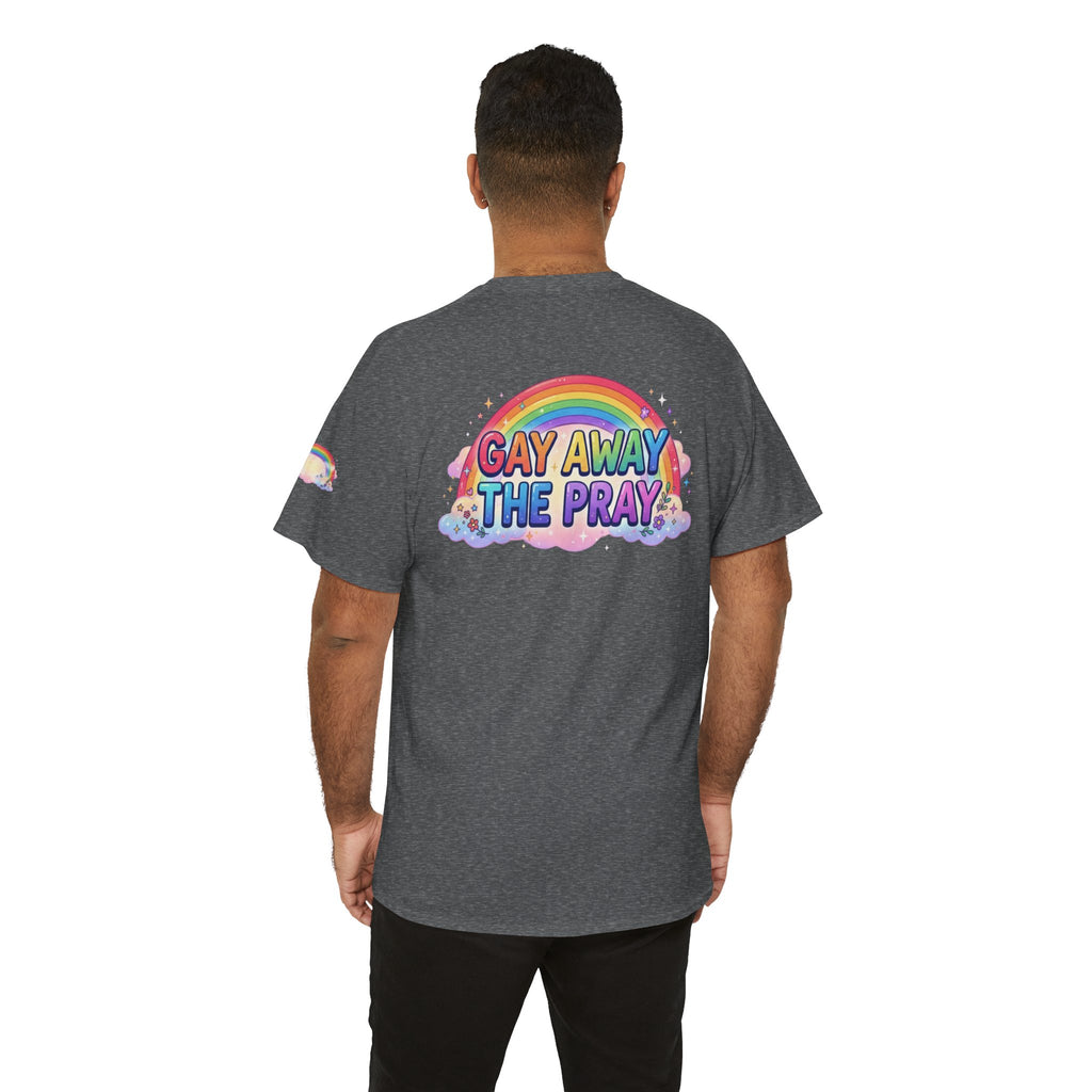 "Gay Away The Pray" Premium Graphic Tee