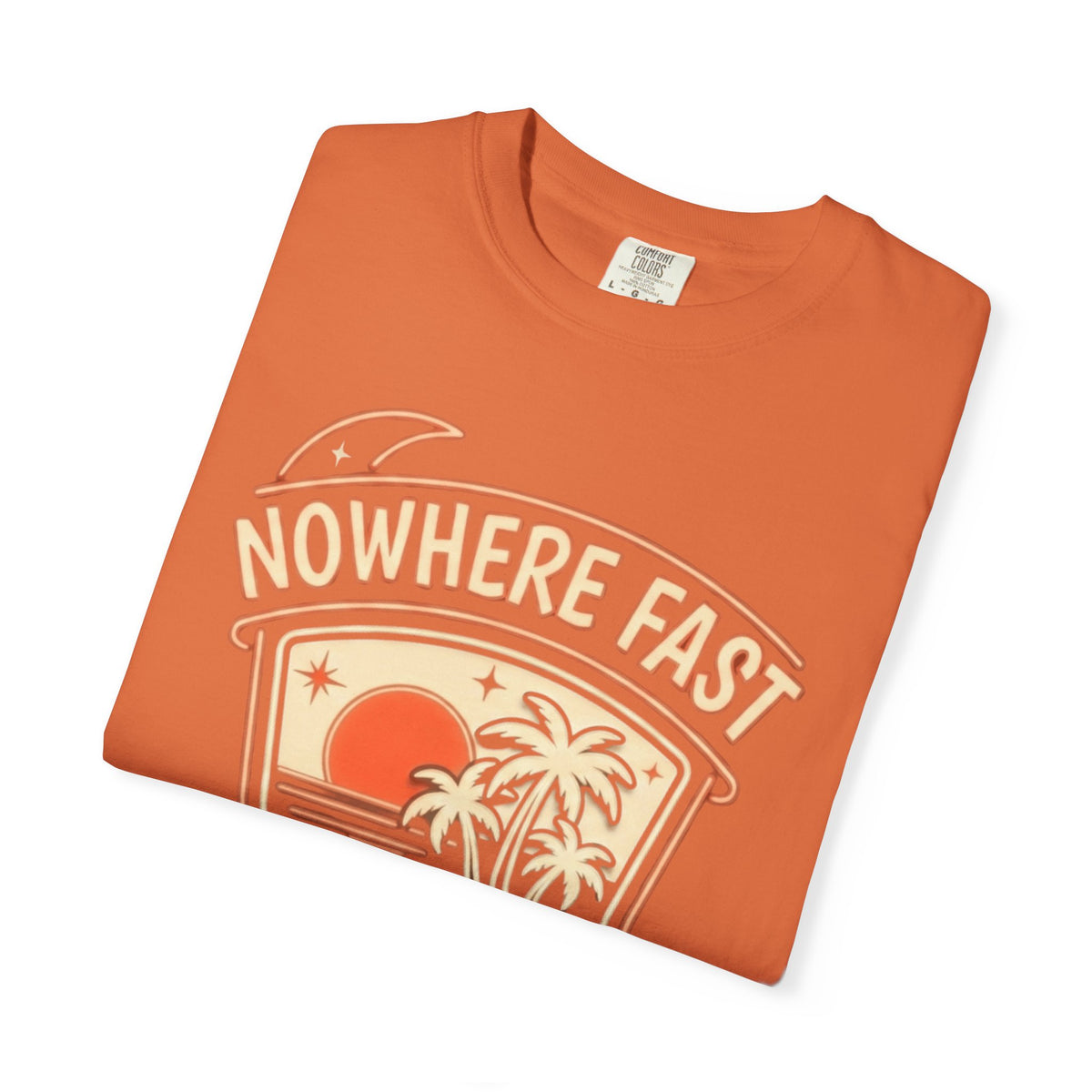 "Nowhere Fast" Unisex Garment-Dyed Tee