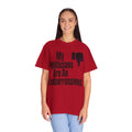 "My Politicians Are An Embarassmenet" Unisex Garment-Dyed Tee