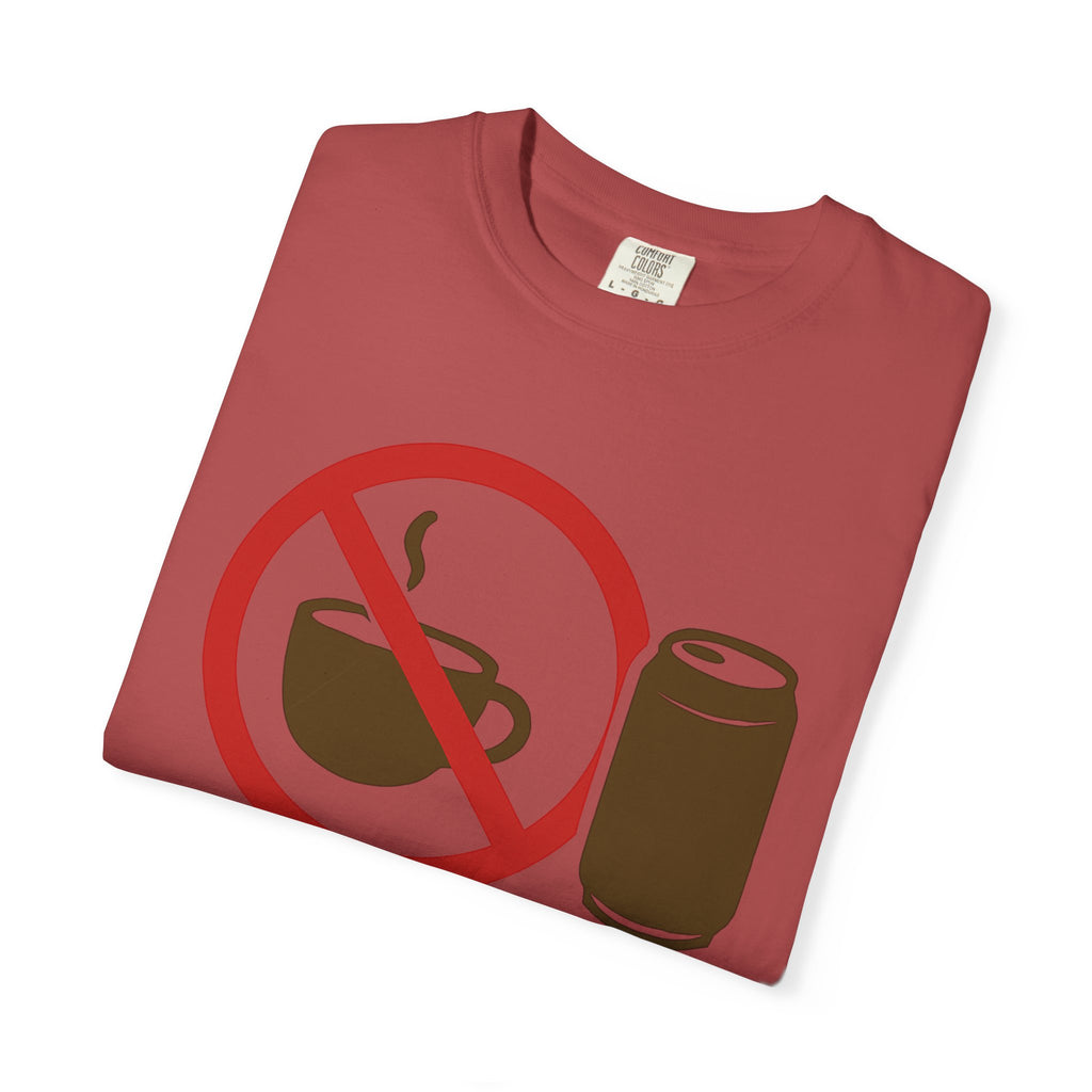 "I Like My Caffeine Cold" Unisex Garment-Dyed T-shirt