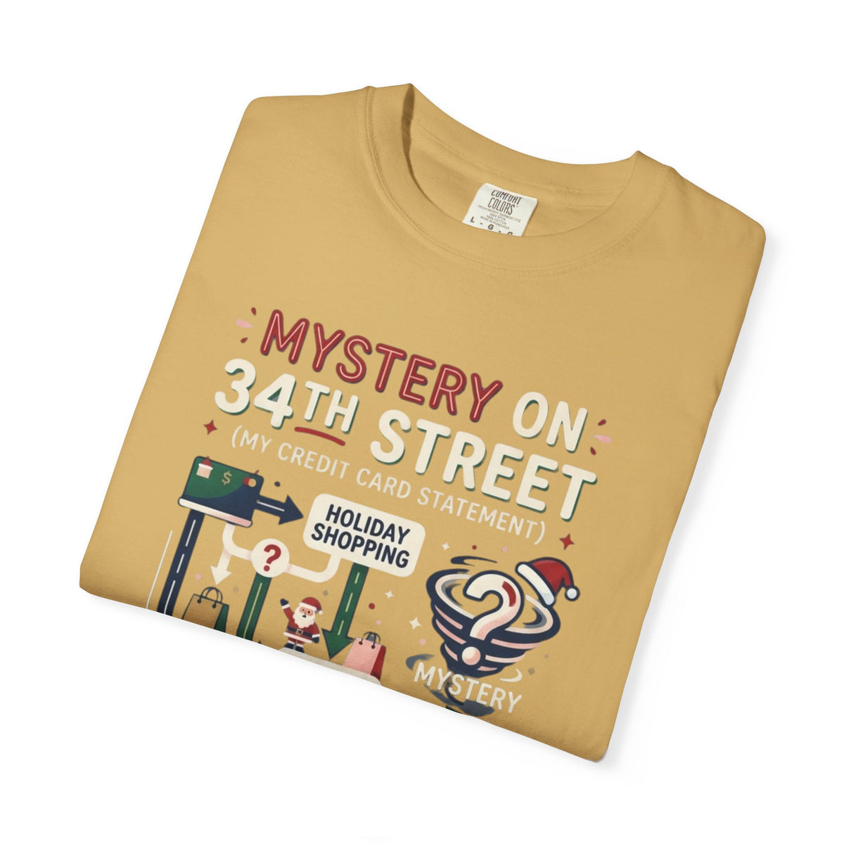 "Mystery On 34th Street" Unisex Garment-Dyed Tee