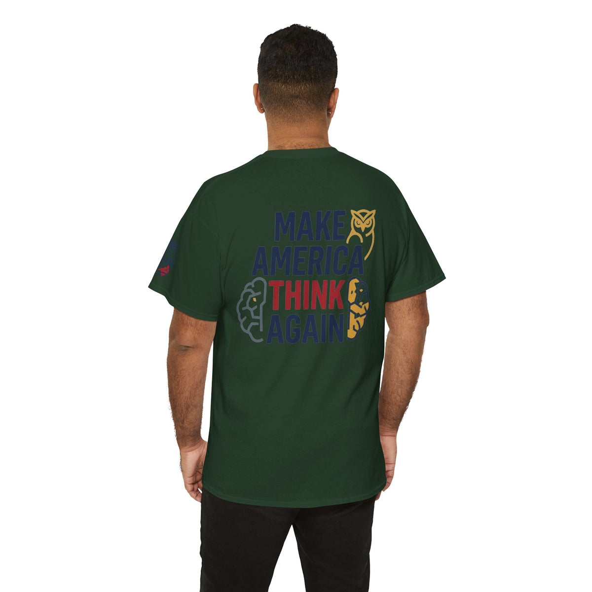 Color: Forest Green | Make America Think Again Premium Graphic Tee