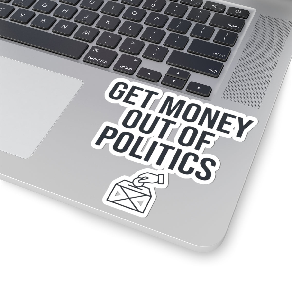 "Protest Series - Get Money Out Of Politics" Sticker