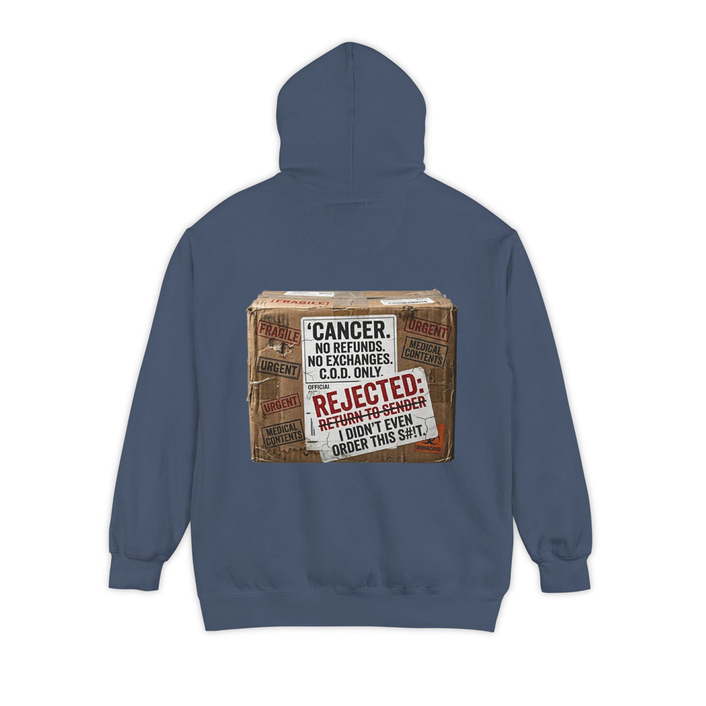 "Cancer Rejected Package" Garment-Dyed Hoodie