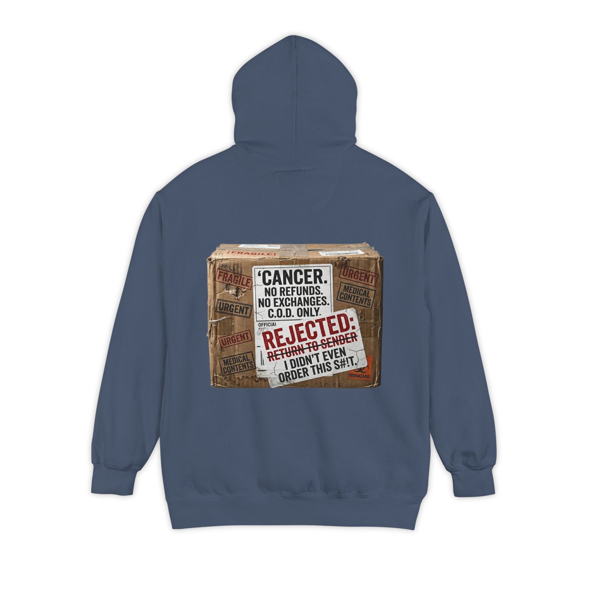 "Cancer Rejected Package" Garment-Dyed Hoodie