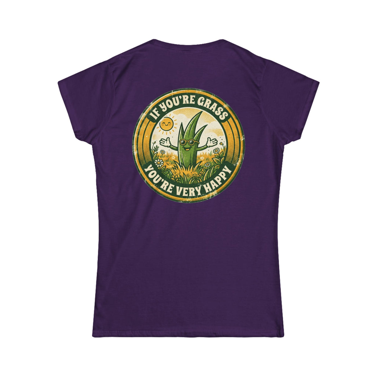 Color: Purple | If You're Grass You're Very Happy Women's Tee