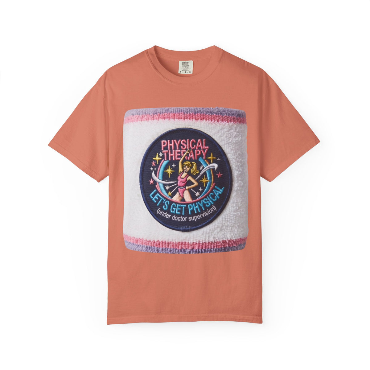 "Let's Get Physical" Unisex Garment-Dyed Tee