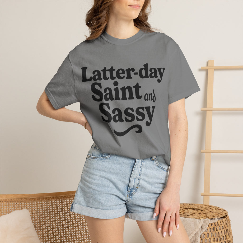 "Latter-day Saint and Sassy" Unisex Garment-Dyed T-shirt