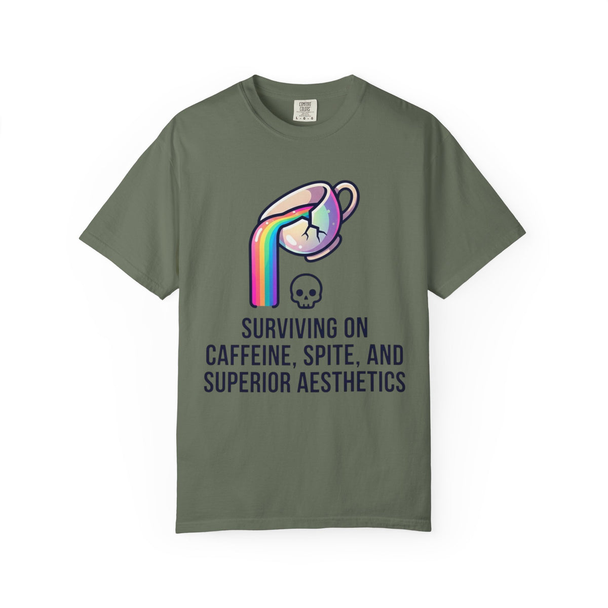 "Surviving on Caffeine Spite and Superior Aesthetics" Unisex Garment-Dyed Tee