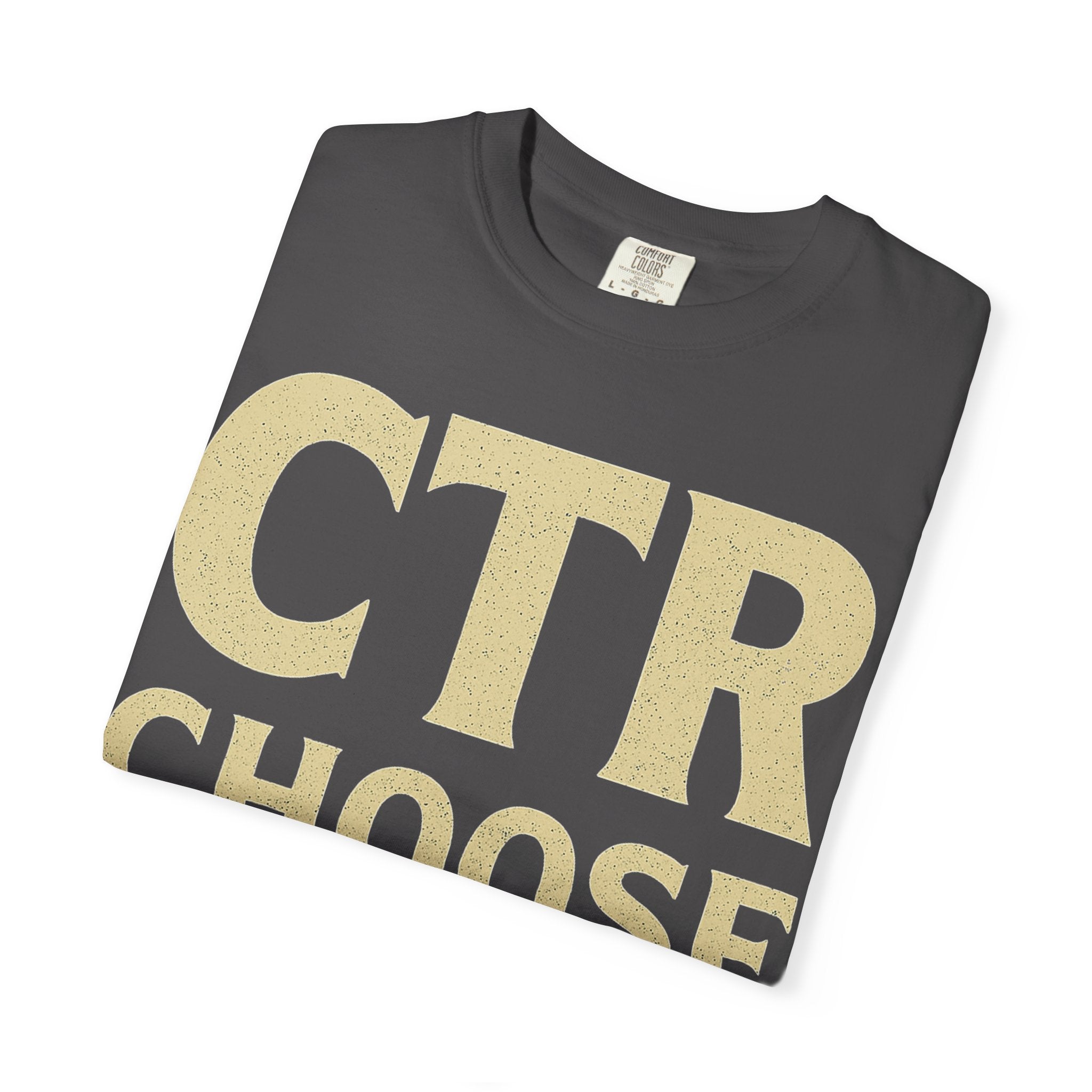 "CTR: Choose To Rebel" Unisex Garment-Dyed T-shirt