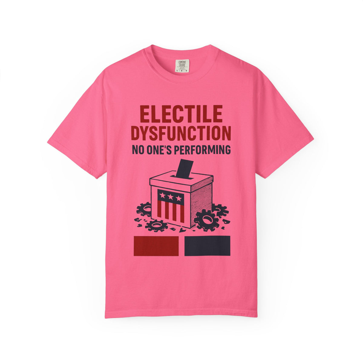 Color: Crunchberry | Electile Dysfunction Unisex Garment-Dyed T-shirt