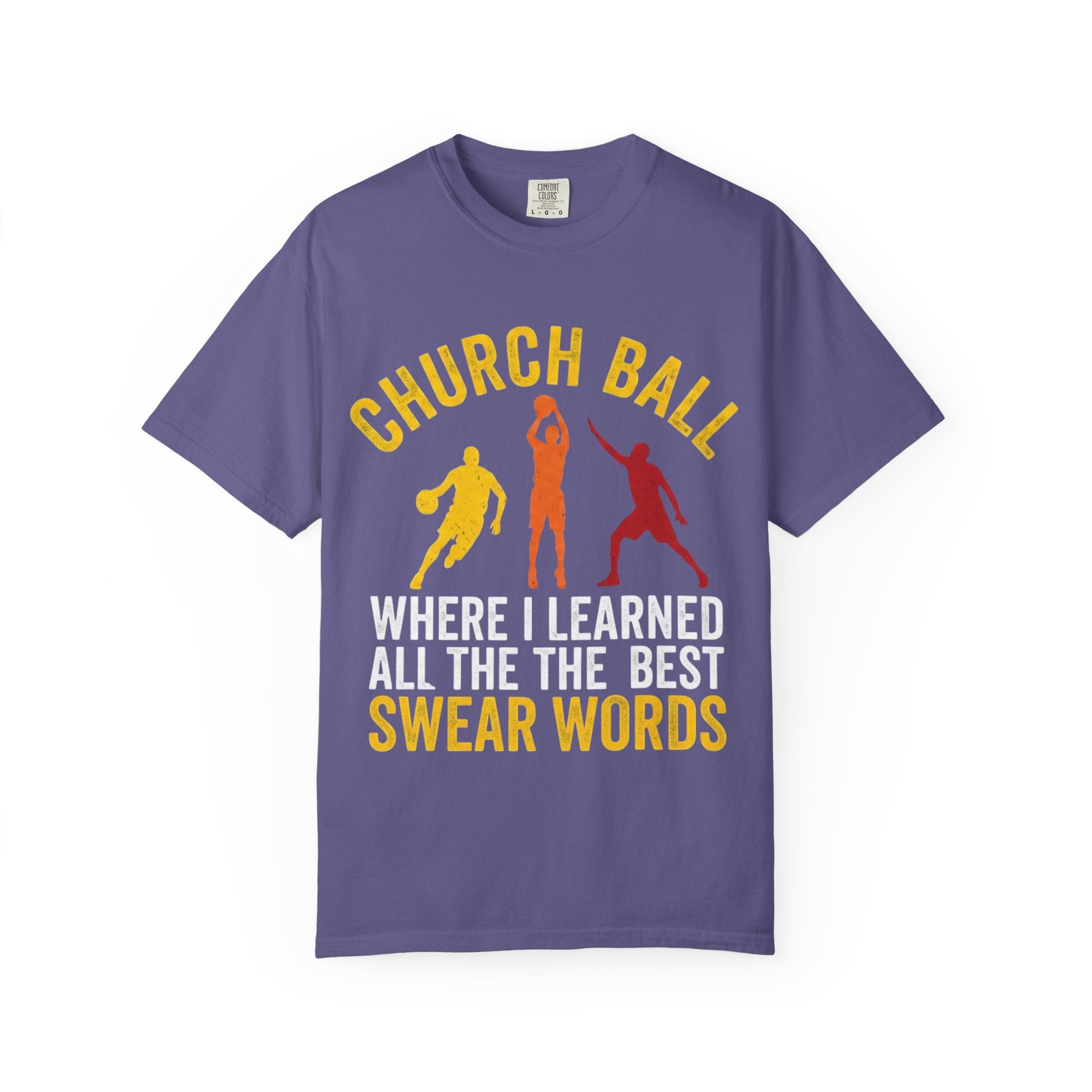 "Church Ball Swear Words" Unisex Garment-Dyed T-shirt