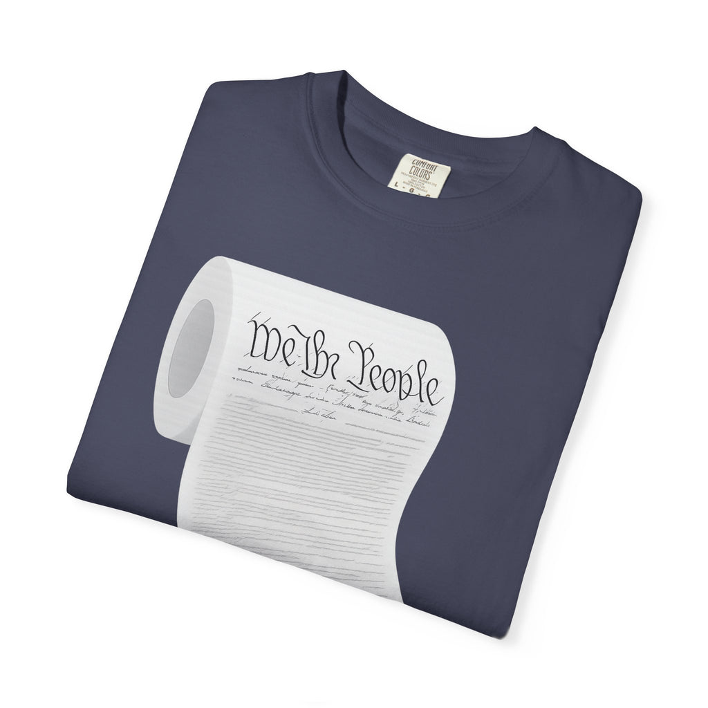 "Constitution Toilet Paper" Unisex Garment-Dyed T-shirt