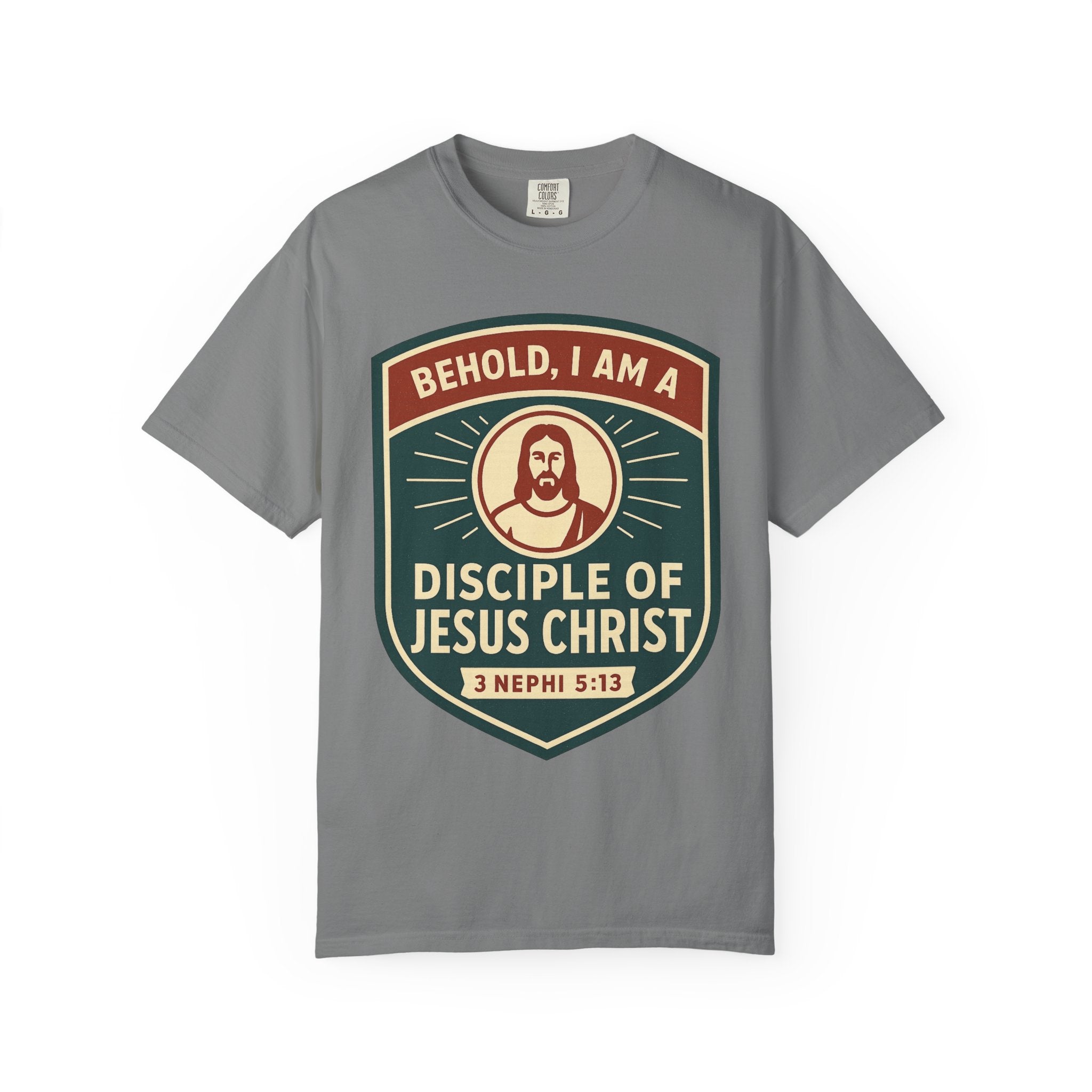 "Behold, I am a Disciple of Jesus Christ" Unisex Garment-Dyed T-shirt