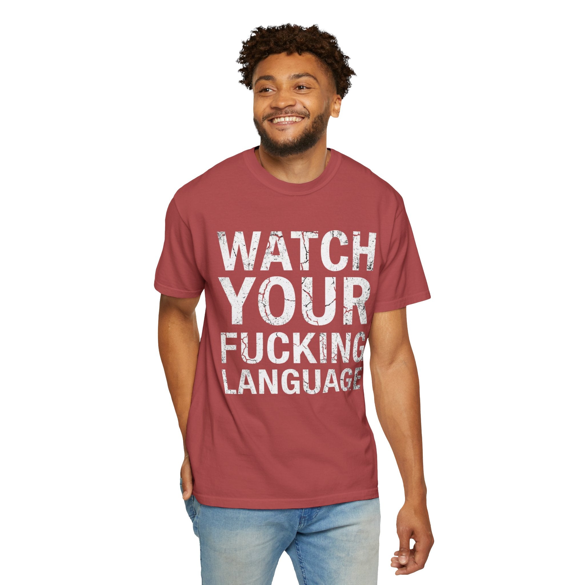 "Watch Your Language" Unisex Garment-Dyed Tee
