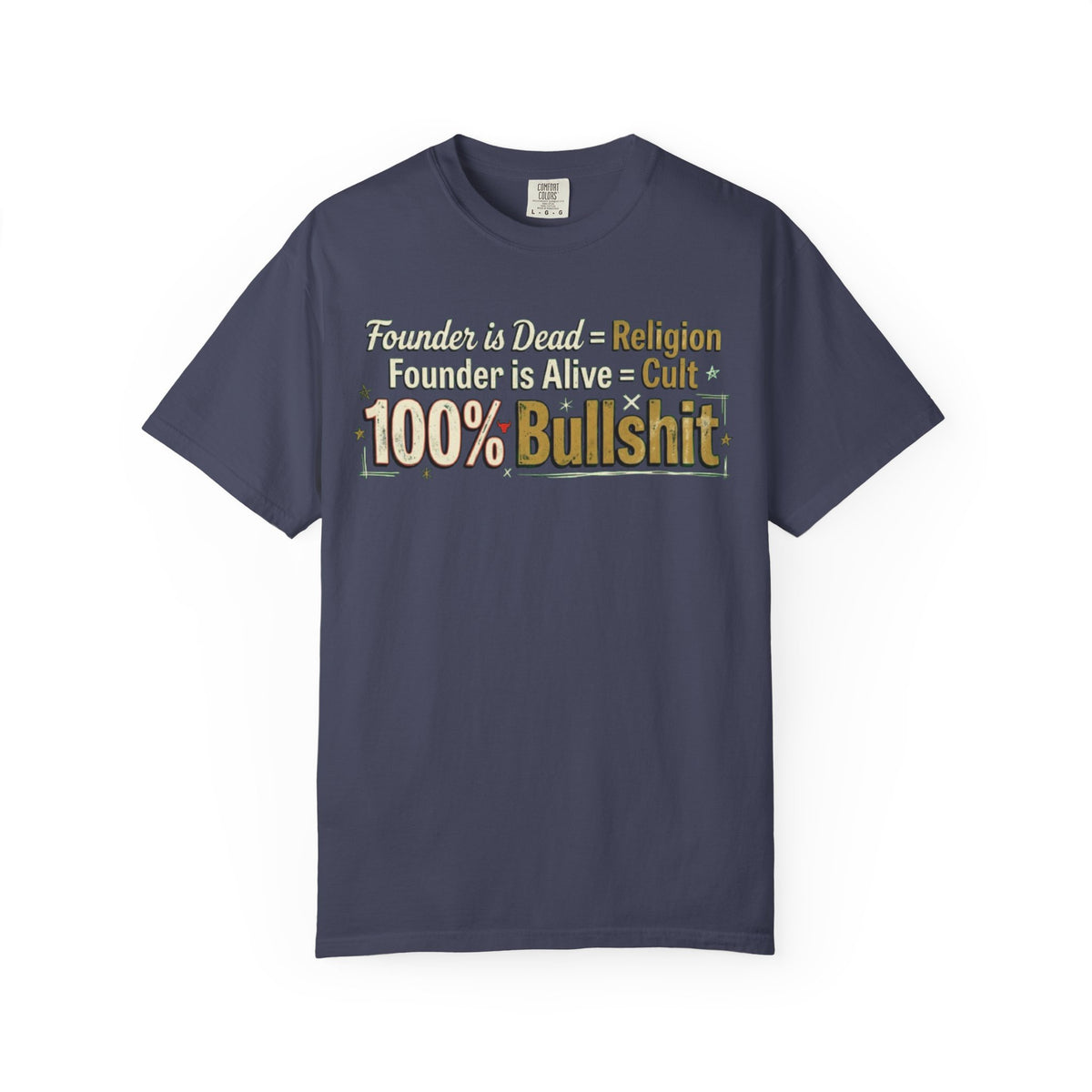 Color: Denim | Religion 100% Bullshit Unisex Garment-Dyed Tee