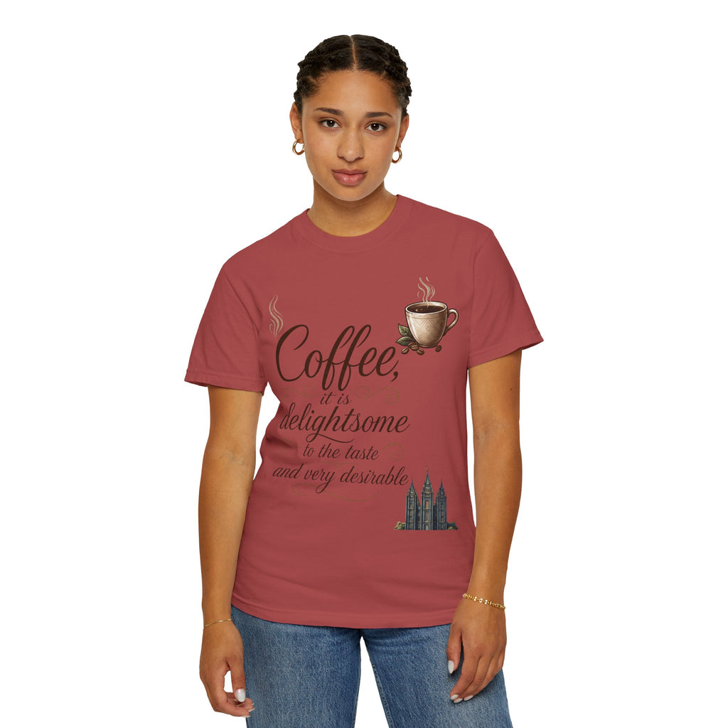 "Coffee is Delightsome" Unisex Garment-Dyed Tee
