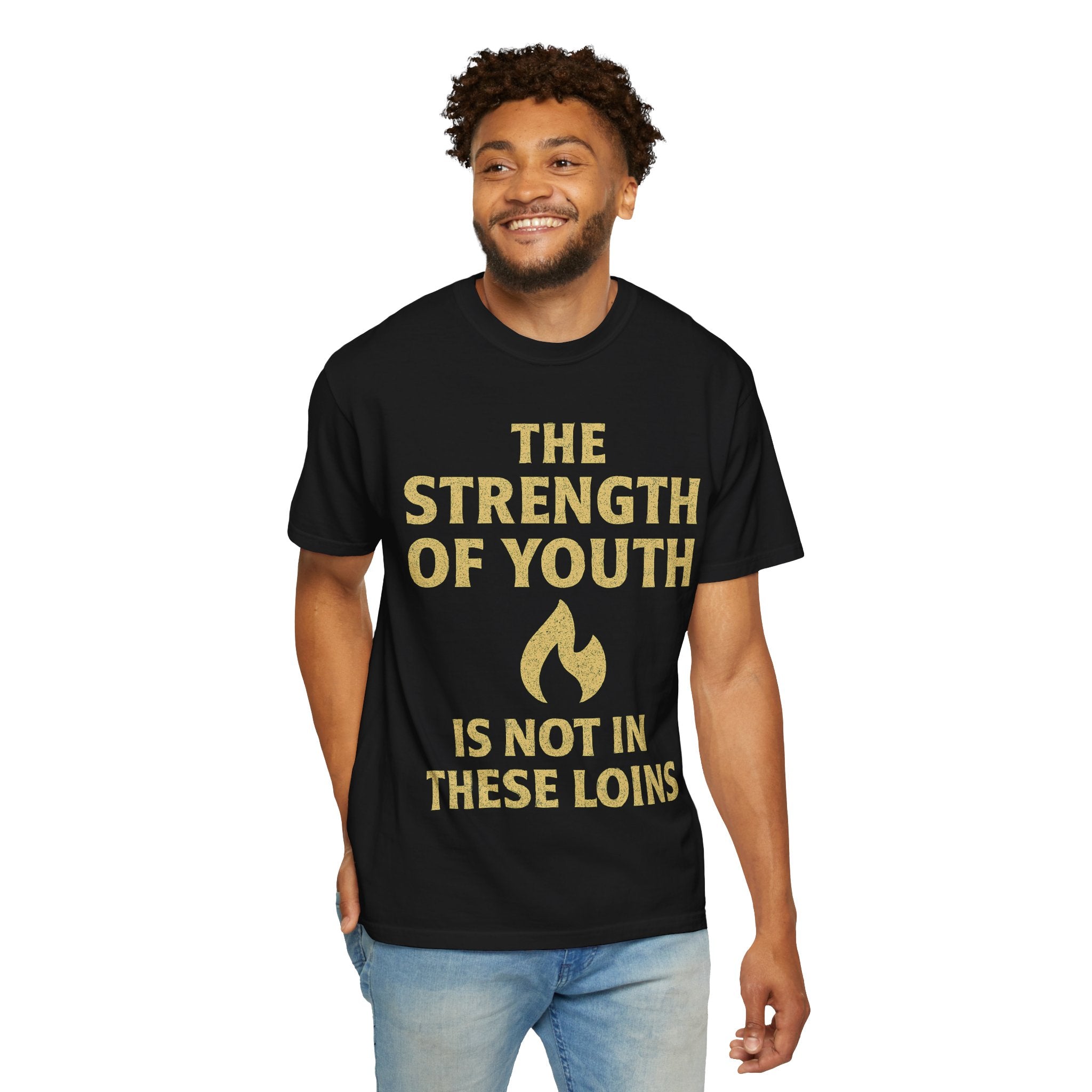 "Strength of Youth" Unisex Garment-Dyed T-shirt