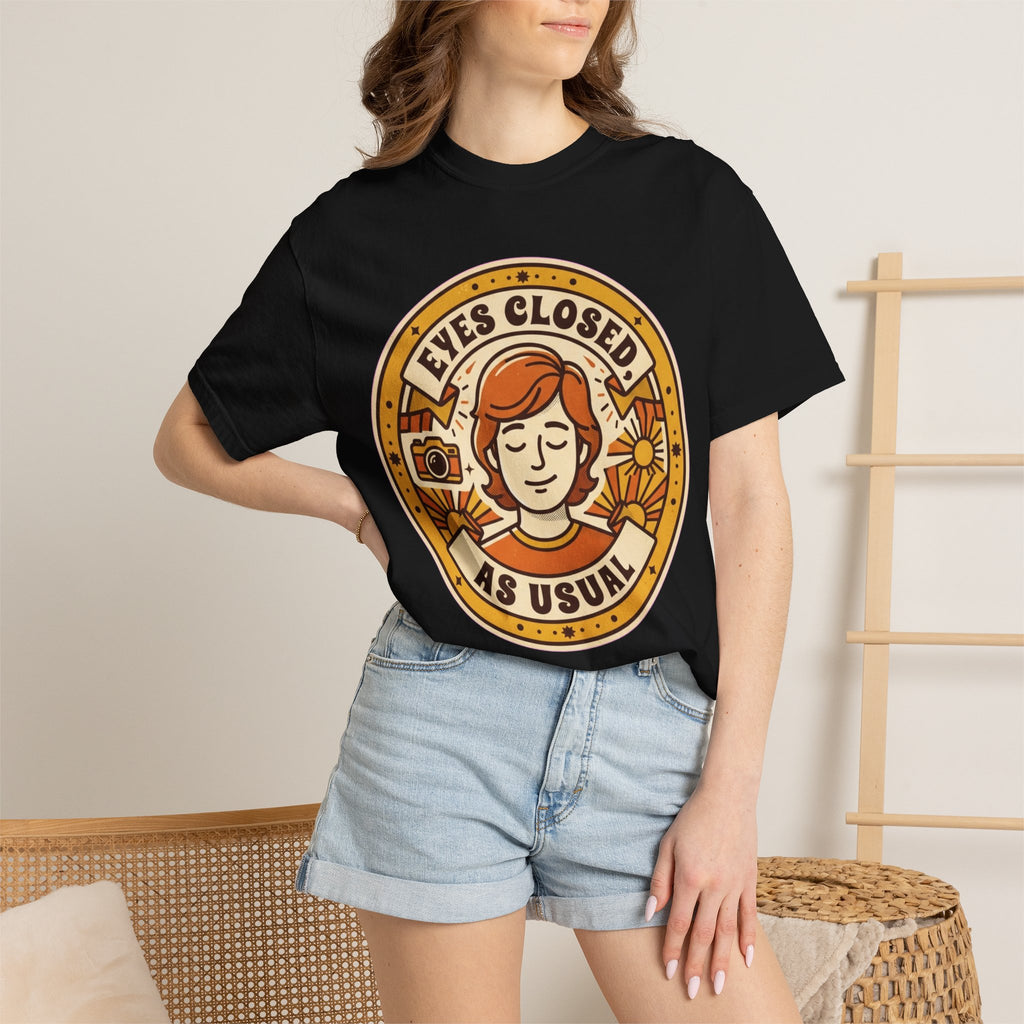 "Eyes Closed As Usual" Unisex Garment-Dyed Tee