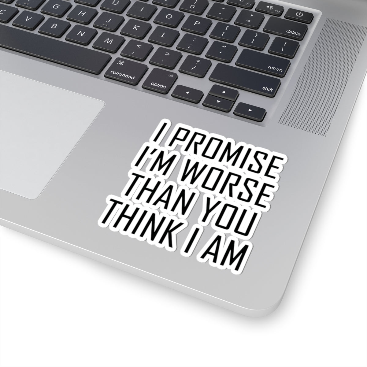 "Promise I'm Worse" Sticker — Main