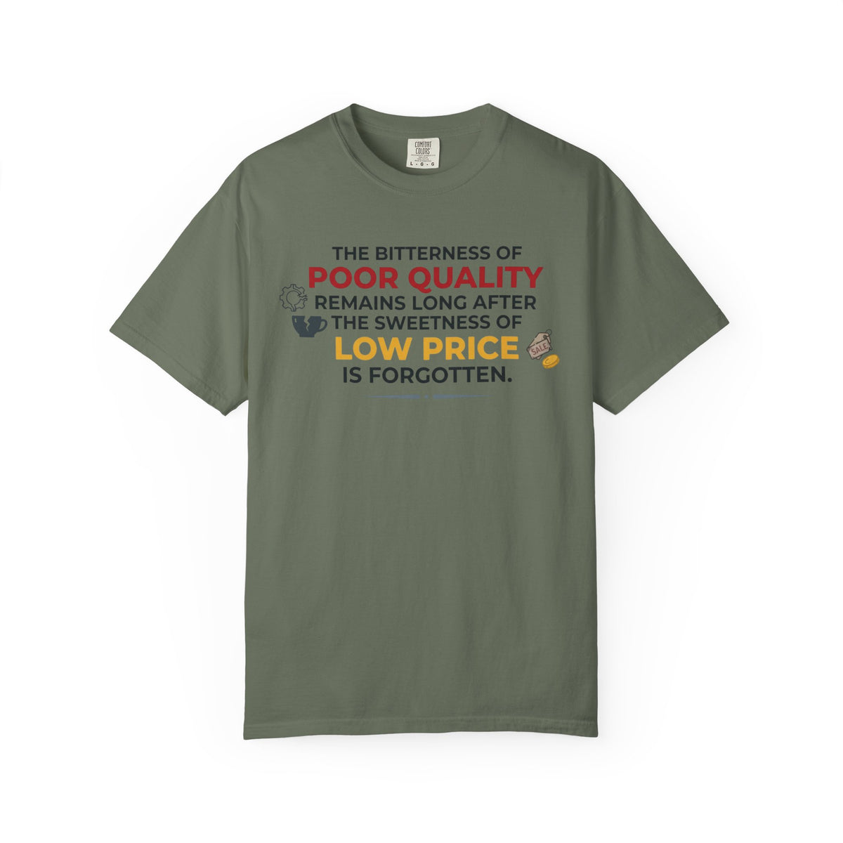 Color: Moss | Bitterness of Poor Quality Unisex Garment-Dyed Tee