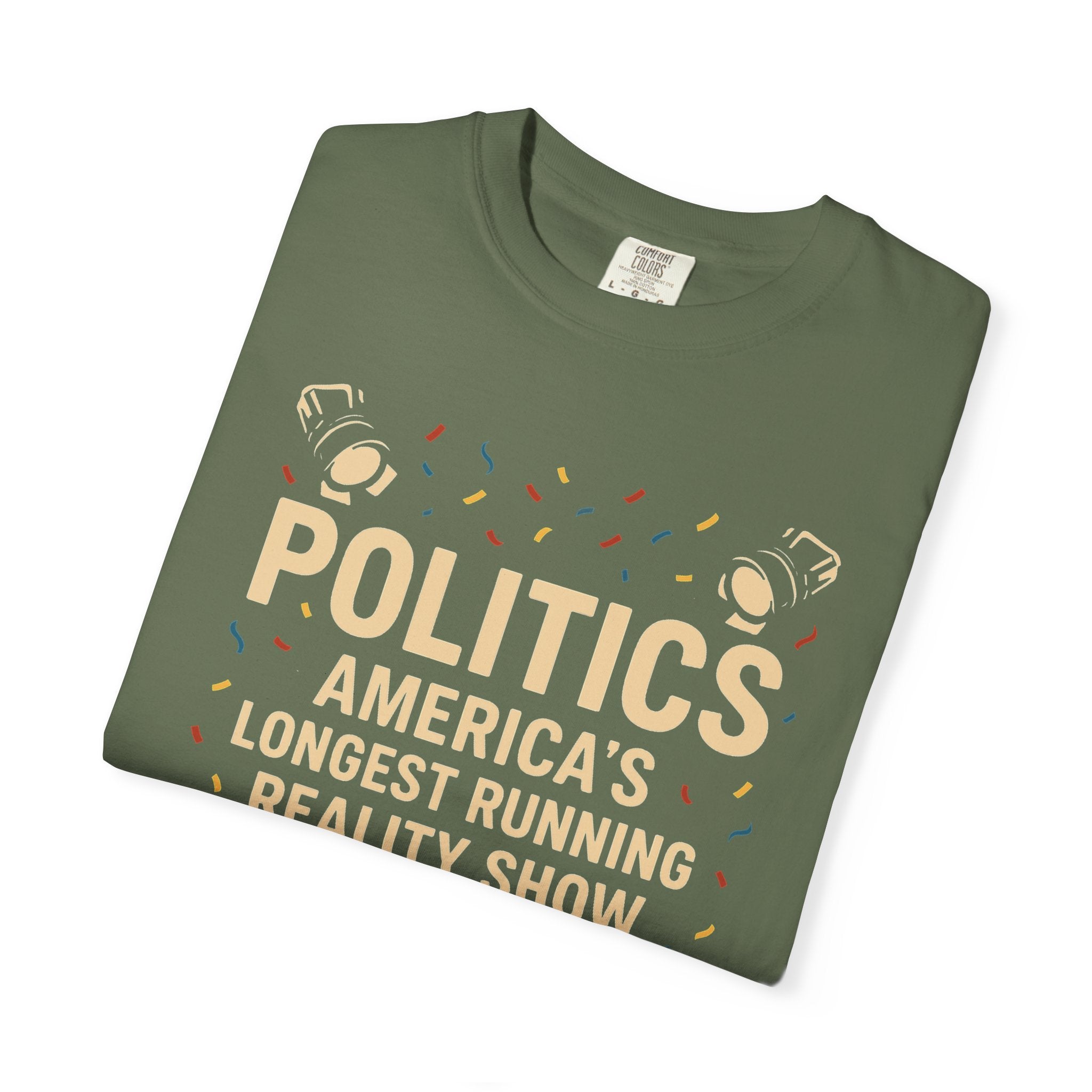 "The Ultimate Reality Show" Unisex Garment-Dyed T-shirt