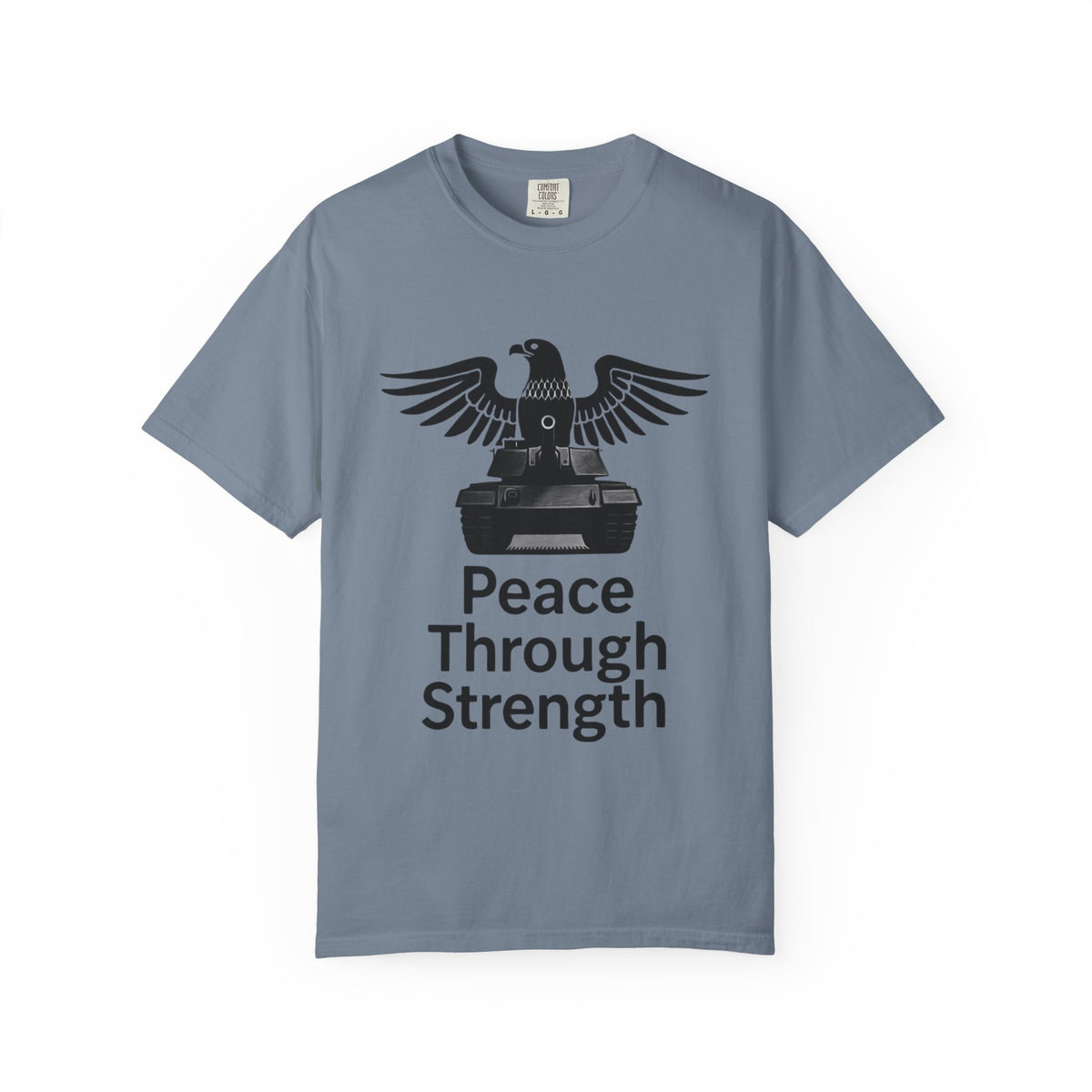 Color: Blue Jean | Peace Through Strength Unisex Garment-Dyed T-shirt