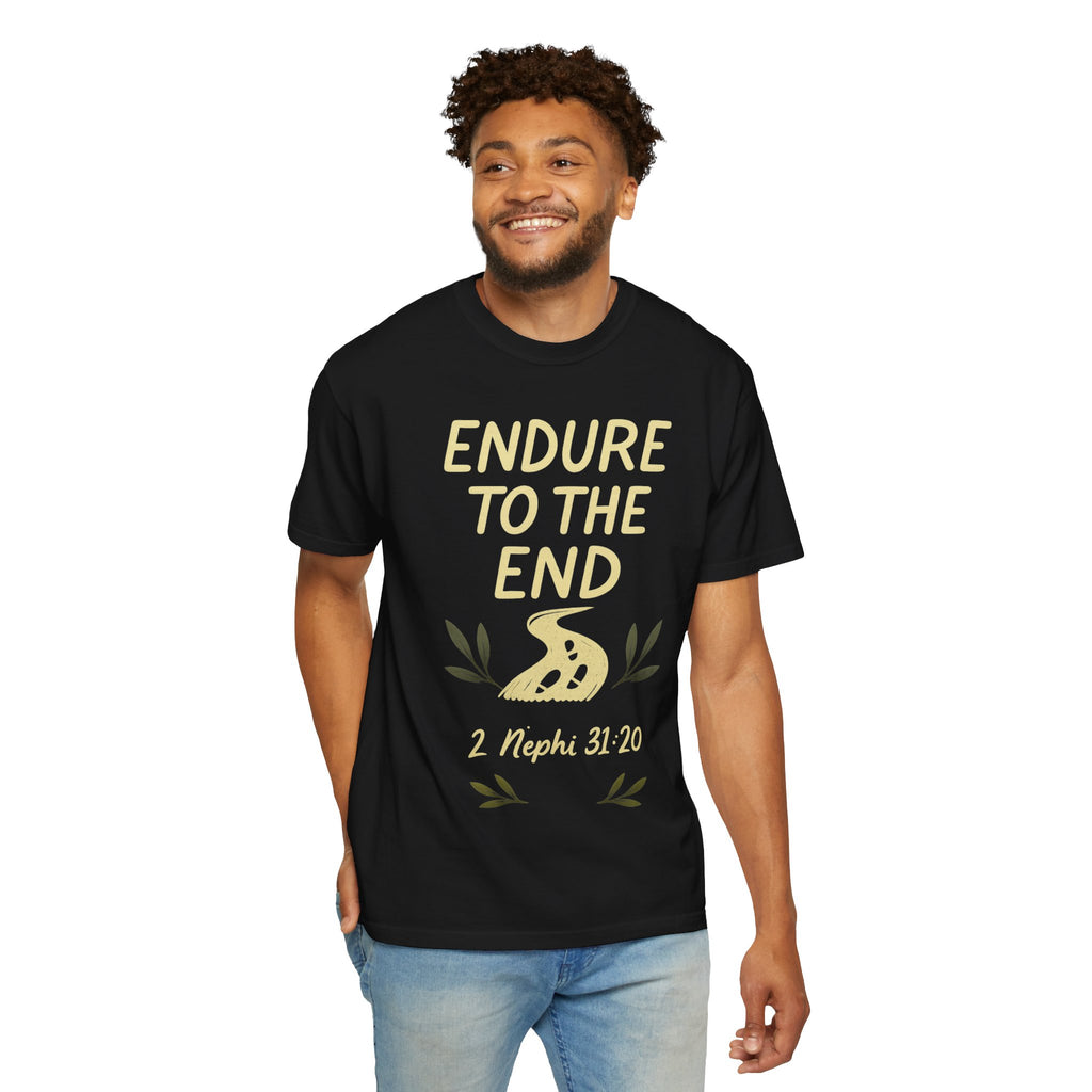 "Endure to the End" Unisex Garment-Dyed T-shirt
