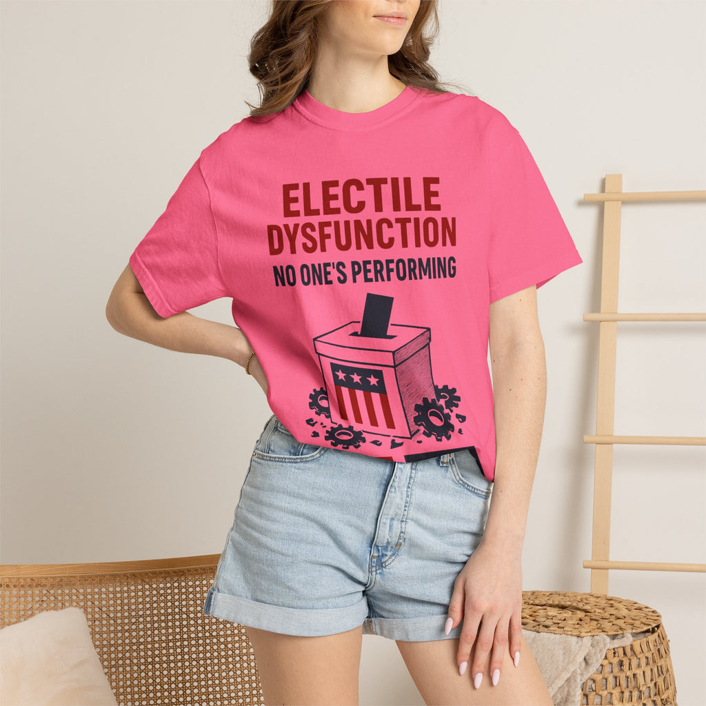 "Electile Dysfunction" Unisex Garment-Dyed T-shirt