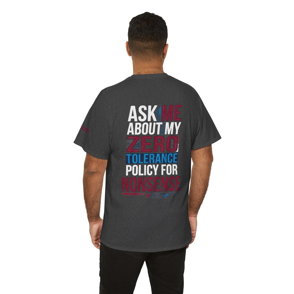 Color: Dark Heather | Zero Tolerance Policy Premium Graphic Tee